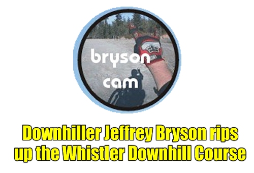 Watch Jeff Bryson rip up the Whistler downhill course